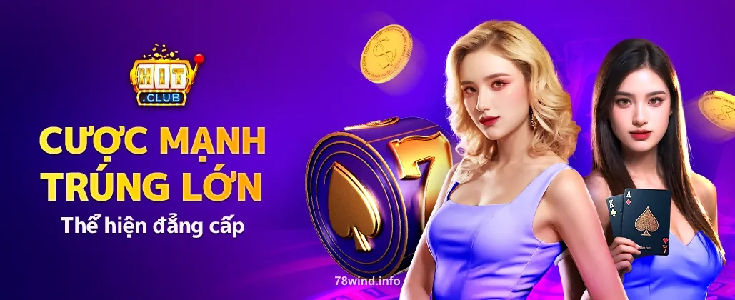 Chơi HitClub - Nhận thưởng khủng mỗi ngày
